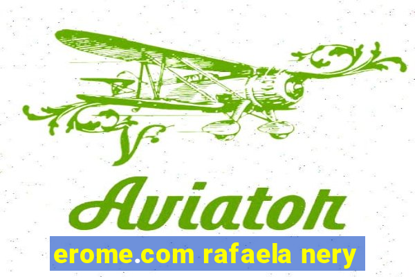 erome.com rafaela nery